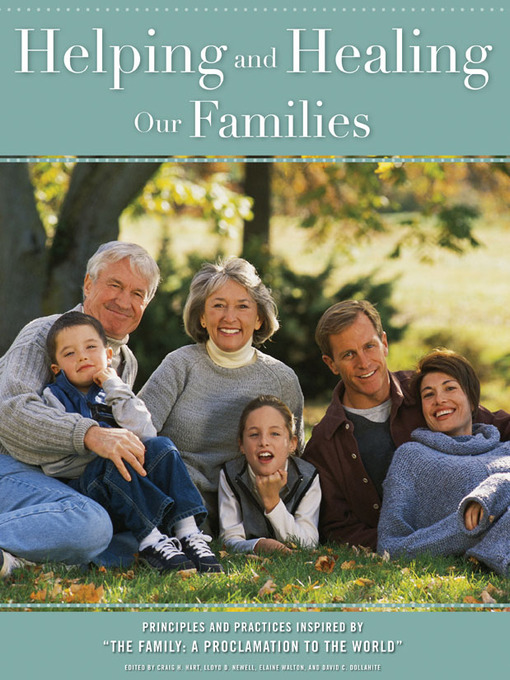 Title details for Helping and Healing Our Families by Craig H. Hart - Available